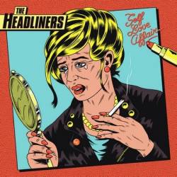 The Headliners : Self love affair